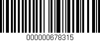 Código de barras (EAN, GTIN, SKU, ISBN): '000000678315'