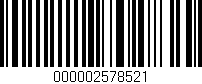 Código de barras (EAN, GTIN, SKU, ISBN): '000002578521'