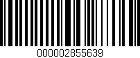 Código de barras (EAN, GTIN, SKU, ISBN): '000002855639'