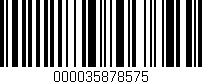 Código de barras (EAN, GTIN, SKU, ISBN): '000035878575'