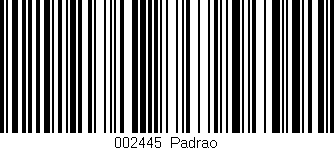 Código de barras (EAN, GTIN, SKU, ISBN): '002445|Padrao'