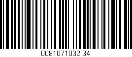 Código de barras (EAN, GTIN, SKU, ISBN): '0081071032.34'