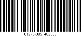 Código de barras (EAN, GTIN, SKU, ISBN): '01275-0051402800'