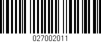 Código de barras (EAN, GTIN, SKU, ISBN): '027002011'
