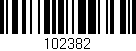 Código de barras (EAN, GTIN, SKU, ISBN): '102382'
