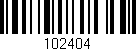 Código de barras (EAN, GTIN, SKU, ISBN): '102404'
