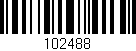 Código de barras (EAN, GTIN, SKU, ISBN): '102488'