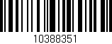 Código de barras (EAN, GTIN, SKU, ISBN): '10388351'