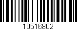 Código de barras (EAN, GTIN, SKU, ISBN): '10516802'