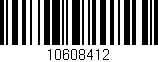 Código de barras (EAN, GTIN, SKU, ISBN): '10608412'