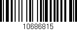 Código de barras (EAN, GTIN, SKU, ISBN): '10686815'