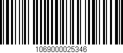 Código de barras (EAN, GTIN, SKU, ISBN): '1069000025346'