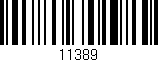 Código de barras (EAN, GTIN, SKU, ISBN): '11389'