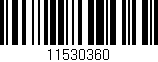Código de barras (EAN, GTIN, SKU, ISBN): '11530360'