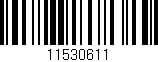 Código de barras (EAN, GTIN, SKU, ISBN): '11530611'
