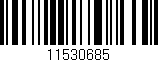 Código de barras (EAN, GTIN, SKU, ISBN): '11530685'