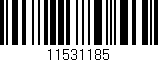 Código de barras (EAN, GTIN, SKU, ISBN): '11531185'