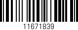 Código de barras (EAN, GTIN, SKU, ISBN): '11671839'