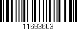 Código de barras (EAN, GTIN, SKU, ISBN): '11693603'