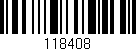 Código de barras (EAN, GTIN, SKU, ISBN): '118408'