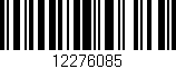 Código de barras (EAN, GTIN, SKU, ISBN): '12276085'