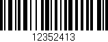 Código de barras (EAN, GTIN, SKU, ISBN): '12352413'