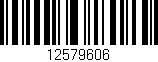 Código de barras (EAN, GTIN, SKU, ISBN): '12579606'