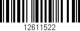 Código de barras (EAN, GTIN, SKU, ISBN): '12611522'
