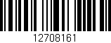 Código de barras (EAN, GTIN, SKU, ISBN): '12708161'
