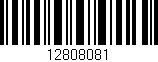 Código de barras (EAN, GTIN, SKU, ISBN): '12808081'