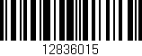 Código de barras (EAN, GTIN, SKU, ISBN): '12836015'