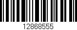 Código de barras (EAN, GTIN, SKU, ISBN): '12868555'
