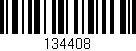 Código de barras (EAN, GTIN, SKU, ISBN): '134408'