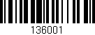 Código de barras (EAN, GTIN, SKU, ISBN): '136001'