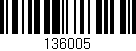 Código de barras (EAN, GTIN, SKU, ISBN): '136005'