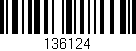 Código de barras (EAN, GTIN, SKU, ISBN): '136124'