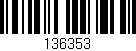 Código de barras (EAN, GTIN, SKU, ISBN): '136353'
