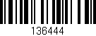 Código de barras (EAN, GTIN, SKU, ISBN): '136444'