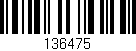 Código de barras (EAN, GTIN, SKU, ISBN): '136475'