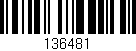 Código de barras (EAN, GTIN, SKU, ISBN): '136481'
