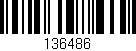 Código de barras (EAN, GTIN, SKU, ISBN): '136486'