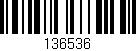 Código de barras (EAN, GTIN, SKU, ISBN): '136536'