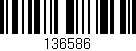 Código de barras (EAN, GTIN, SKU, ISBN): '136586'