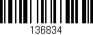 Código de barras (EAN, GTIN, SKU, ISBN): '136834'