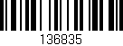 Código de barras (EAN, GTIN, SKU, ISBN): '136835'