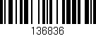 Código de barras (EAN, GTIN, SKU, ISBN): '136836'