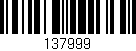 Código de barras (EAN, GTIN, SKU, ISBN): '137999'