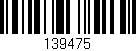 Código de barras (EAN, GTIN, SKU, ISBN): '139475'