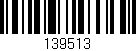 Código de barras (EAN, GTIN, SKU, ISBN): '139513'