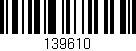 Código de barras (EAN, GTIN, SKU, ISBN): '139610'
